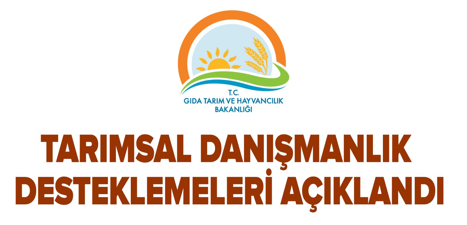 TARIMSAL DANIŞMANLIK DESTEKLEME TEBLİĞİ YAYINLANDI
