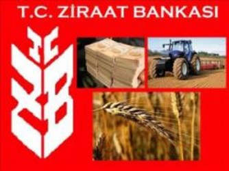 ZİRAAT BANKASI TARIMSAL KREDİLERİ YENİDEN YAPILANDIRILIYOR